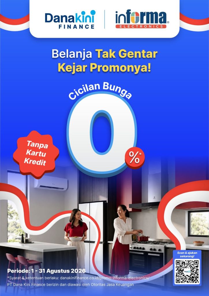 Promo INFORMA Electronics terbaru promo Agustus 2026 promo elektronik promo smartphone promo Danakini Finance Agustus 2026 cicilan tanpa kartu kredit