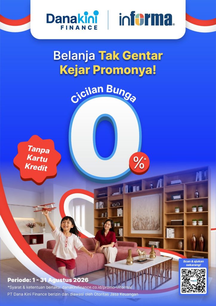 Promo INFORMA terbaru promo Agustus 2026 promo furniture promo Danakini Finance Agustus 2026 cicilan tanpa kartu kredit