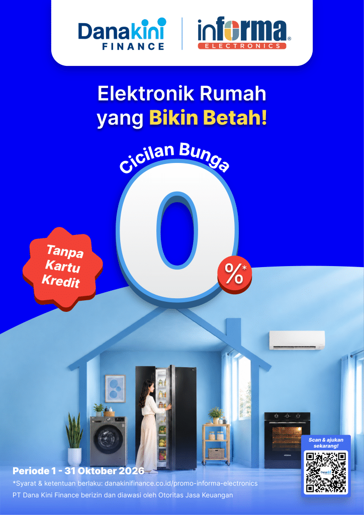 Promo INFORMA Electronics terbaru promo cicilan INFORMA Electronics promo Oktober 2026 promo elektronik promo smartphone promo Danakini Finance Oktober 2026 cicilan tanpa kartu kredit